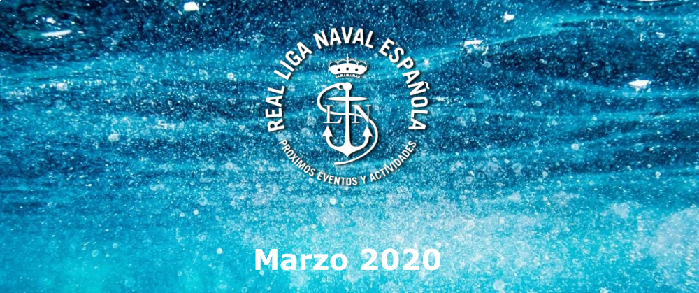 Actividades Real Liga Naval - Marzo 2020